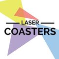 Laser Coasters